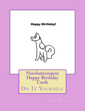 Norrbottenspets Happy Birthday Cards : Do It Yourself