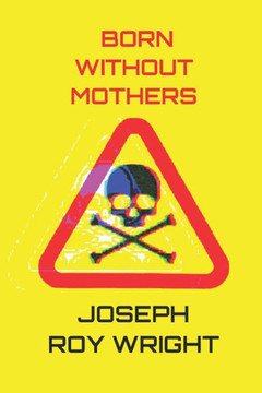 Born Without Mothers