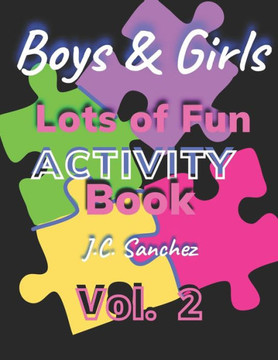 Boys and girls lits of fun activity book: Vol. 2