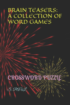 Brain Teasers: A Collection of Word Games: Crossword Puzzle