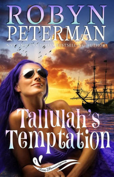 Tallulah'S Temptation : Sea Shenanigans Book One Tallulah'S Temptation : Sea Shenanigans Book One