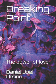 Breaking Point: The power of love