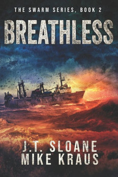 Breathless - Swarm Book 2: (An Epic Post-Apocalyptic Survival Thriller)