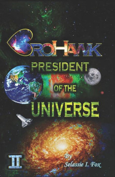 BroHawk: President of the Universe