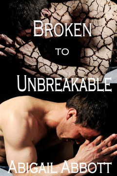 Broken to Unbreakable