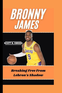 Bronny James: Breaking Free from LeBron's Shadow