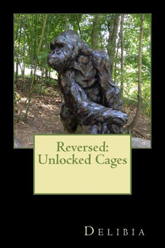 Reversed : Unlocked Cages