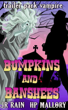 Bumpkins and Banshees: A Paranormal Women's Fiction Novel Bumpkins and Banshees: A Paranormal Women's Fiction Novel