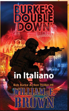 Burkes Double Down, in italiano: Thriller d'azione di Bob Burke #8