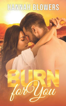 Burn for You Burn for You