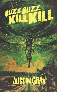 Buzz! Buzz! Kill! Kill! Buzz! Buzz! Kill! Kill!
