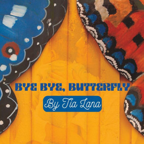 Bye Bye, Butterfly