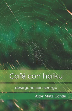 Café con haiku: desayuno con senryu