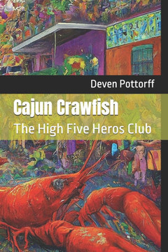 Cajun Crawfish: The High Five Heros Club