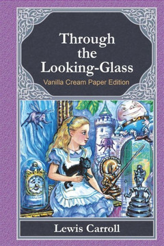 Through The Looking-Glass - 9781721705870