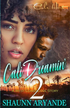 Cali Dreamin' 2: A West Coast Love Story