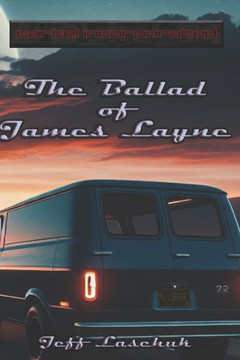 Cartel Incorporated: The Ballad of James Layne