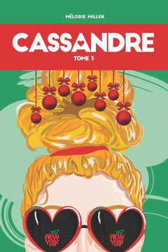 Cassandre: Amour et hot chocolate, une romance de Noël à New York (Tome 3)