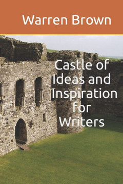 Castle of Ideas and Inspiration for Writers