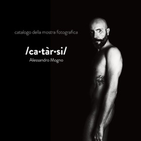 catarsi: catalogo della mostra fotografica