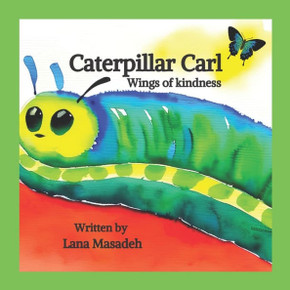 Caterpillar Carl: wings of kindness