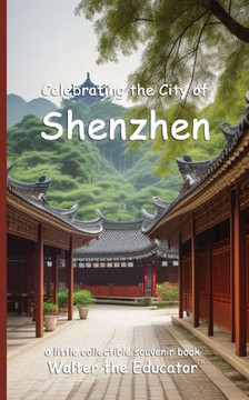Celebrating the City of Shenzhen