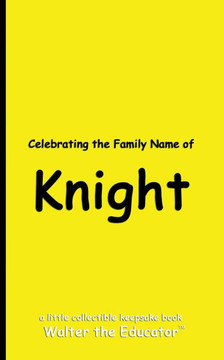 Celebrating the Family Name of Knight