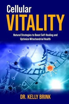Cellular Vitality: Natural Strategies to Boost Self-Healing and Optimize Mitochondrial Health