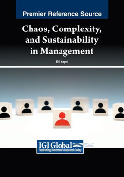 Chaos, Complexity, and Sustainability in Management