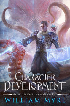 Character Development: A LitRPG Adventure