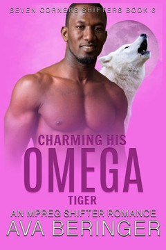 Charming His Omega Tiger: An Mpreg Shifter Romance
