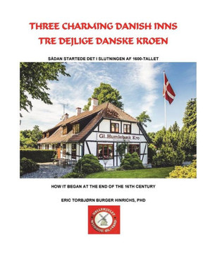 Three Charming Danish Inns Three Charming Danish Inns