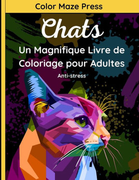 Chats - Un Magnifique Livre de Coloriage pour Adultes: 25 Dessins Fantastiques de Chats et Chatons avec Mandalas. Détente et Anti-stress