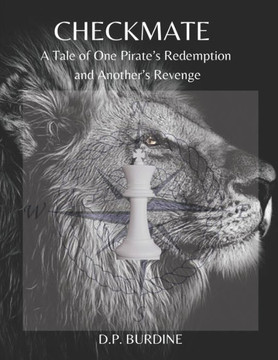 Checkmate: A Tale of One Pirate's Redemption, and Another's Revenge