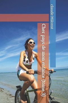 Cher pays de mon enfance (tome 3)
