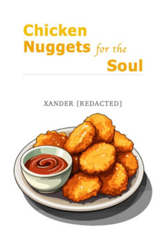 Chicken Nuggets for the Soul Chicken Nuggets for the Soul