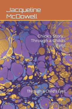 Chick's Story.....: Through a Child's Eyes