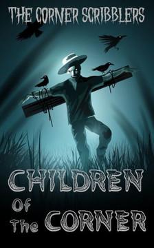 Children Of The Corner: A Corner Scribblers Halloween Special 2020