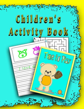 Children's Activity Book: Great Gift the Primary Child in Your Life.