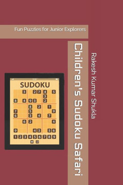 Children's Sudoku Safari: Fun Puzzles for Junior Explorers
