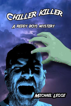 Chiller Killer: A Reddy Boys Mystery