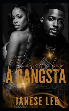 Chosen By A Gangsta