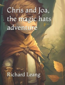 Chris and Joa, the magic hats adventure