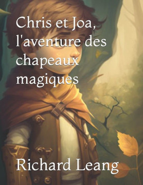Chris et Joa, l'aventure des chapeaux magiques