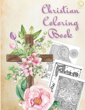 Christian Coloring Book: Christian and Motivational Coloring Book Christian Coloring Book: Christian and Motivational Coloring Book