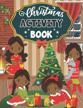Christmas Activity Book: A Creative Holiday Coloring, Word Search, Maze, And Sudokus Activities Book for Boys and Girls Ages 6, 7, 8, 9, and10