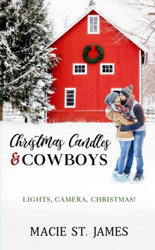 Christmas Candles and Cowboys: A Clean Contemporary Western Christmas Romance