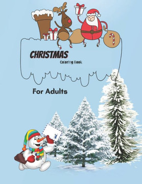 Christmas Coloring Book For Adults: Adult Coloring Pages For Christmas