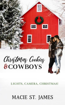 Christmas Cookies and Cowboys: A Clean Contemporary Western Christmas Romance