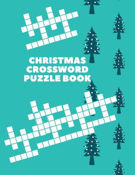 Christmas Crossword Puzzle Book: 100+ Fun Christmas and Winter Holiday Vocabulary Words for Kids - Large Print
